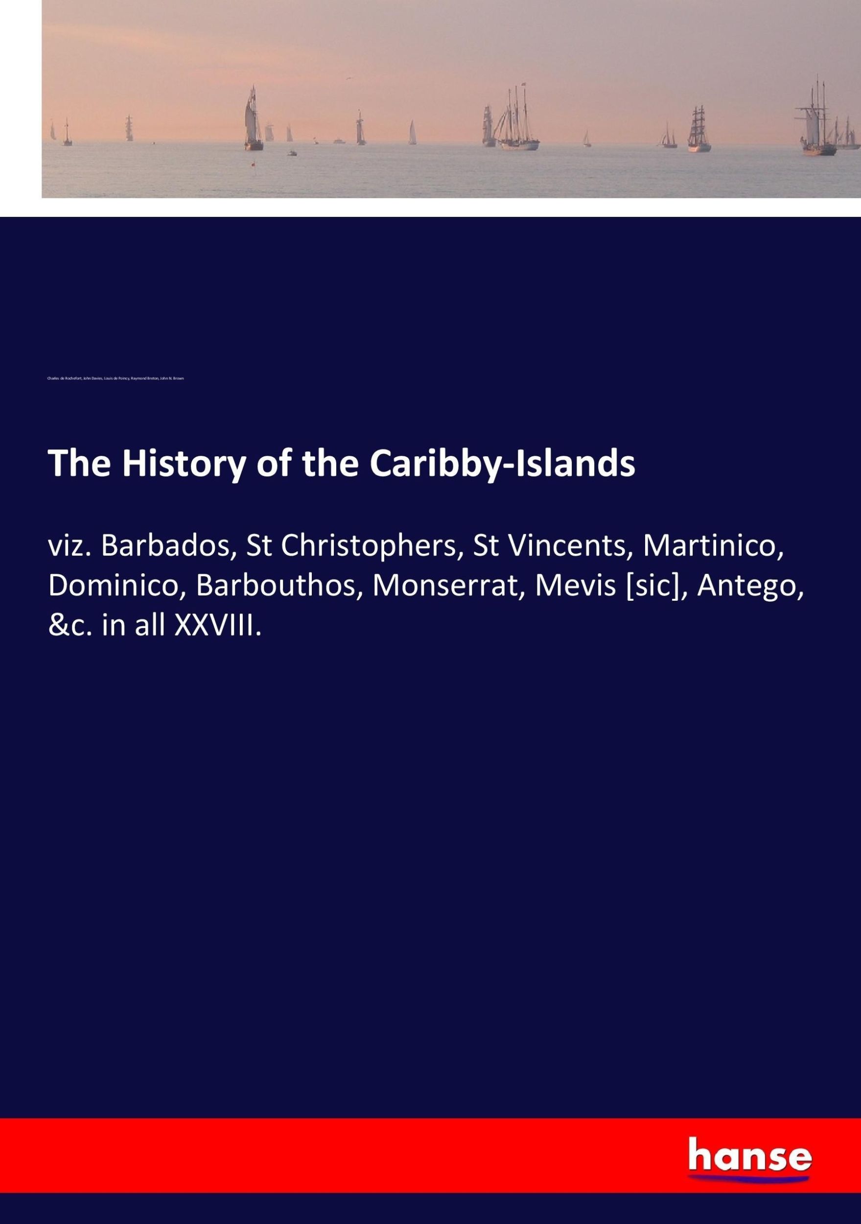 Cover: 9783337198282 | The History of the Caribby-Islands | Charles De Rochefort (u. a.)