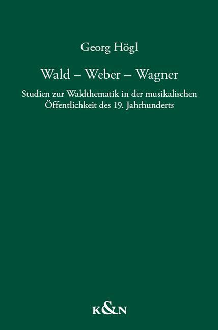 Cover: 9783826074486 | Wald - Weber - Wagner | Georg Högl | Buch | Deutsch | 2021