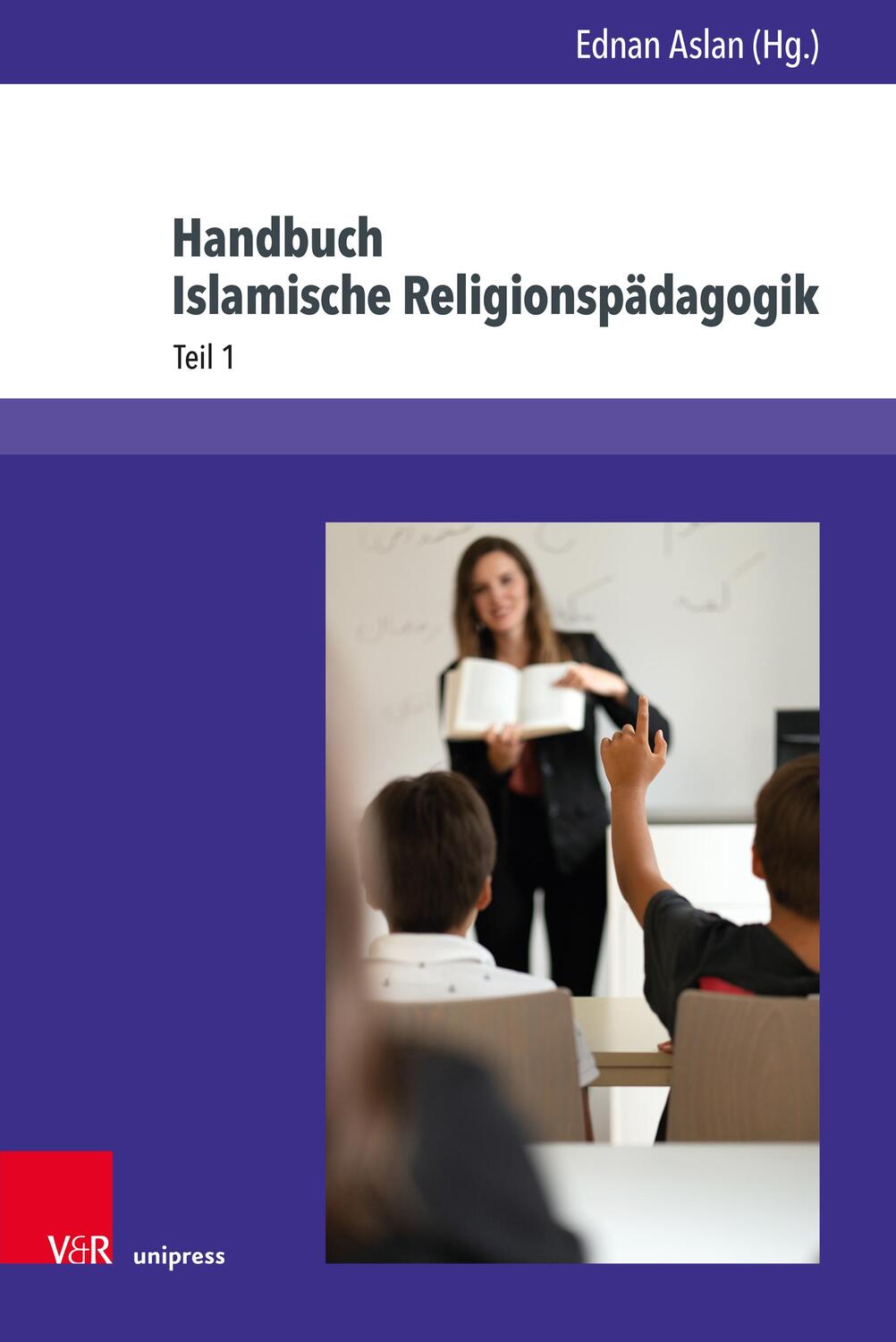 Cover: 9783847113669 | Handbuch Islamische Religionspädagogik. 2 Bände | Ednan Aslan | Buch