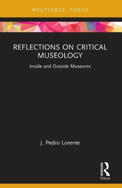 Cover: 9781032202952 | Reflections on Critical Museology | Inside and Outside Museums | Buch