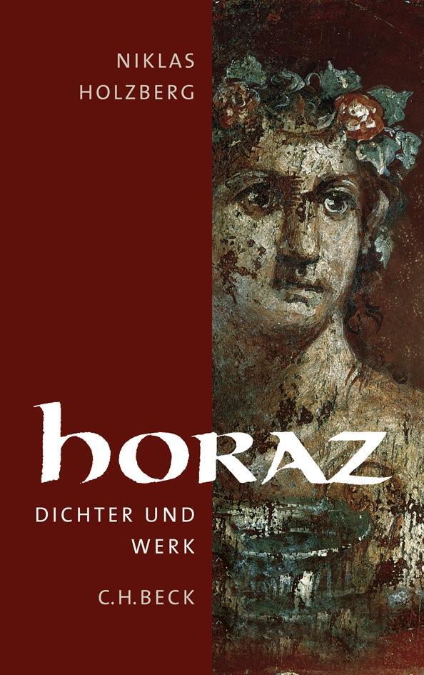 Cover: 9783406579622 | Horaz | Dichter und Werk | Niklas Holzberg | Buch | Deutsch | 2009