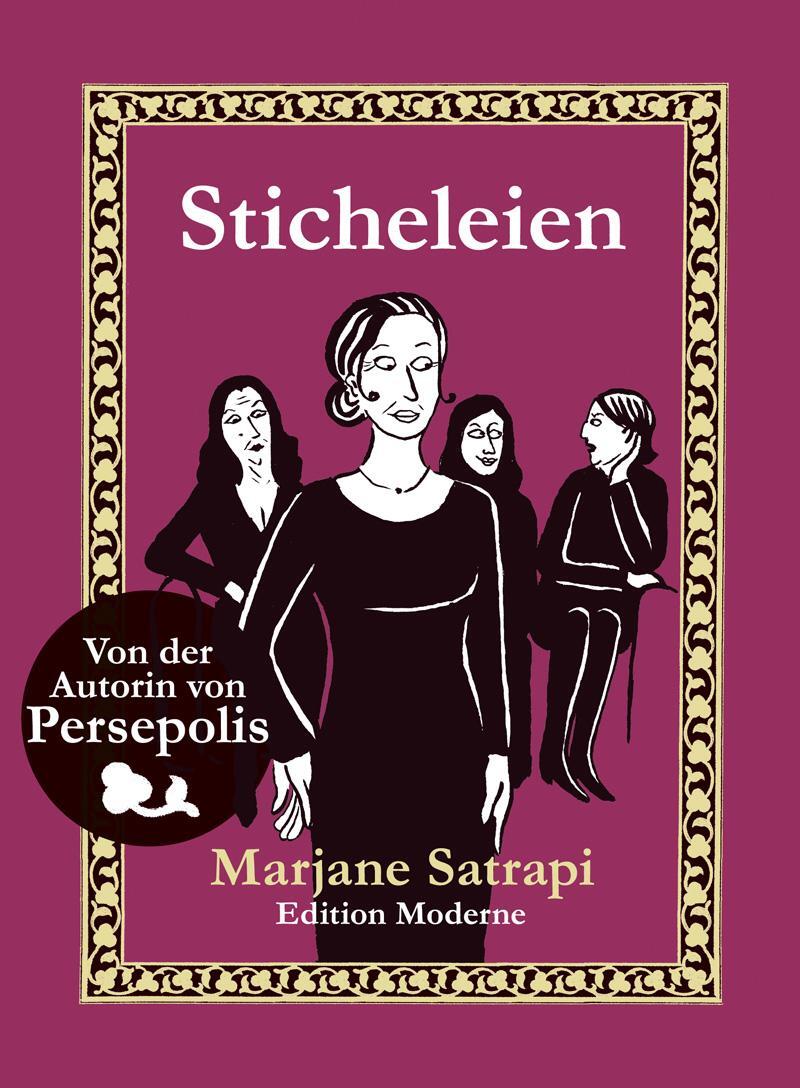 Cover: 9783037311462 | Sticheleien | Marjane Satrapi | Taschenbuch | Deutsch | 2016