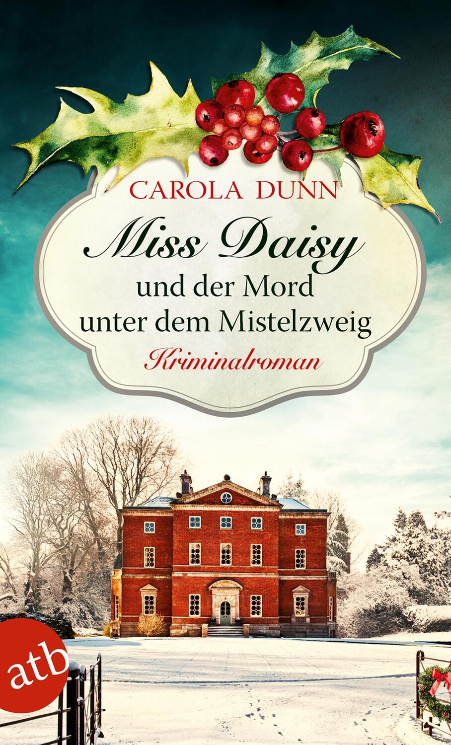 Cover: 9783746634722 | Miss Daisy und der Mord unter dem Mistelzweig | Kriminalroman | Dunn