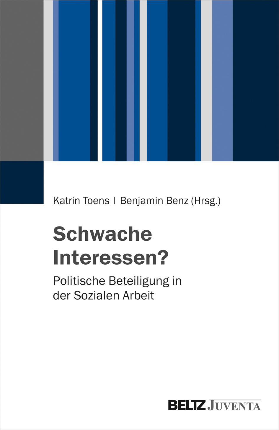 Cover: 9783779938903 | Schwache Interessen? | Politische Beteiligung in der Sozialen Arbeit