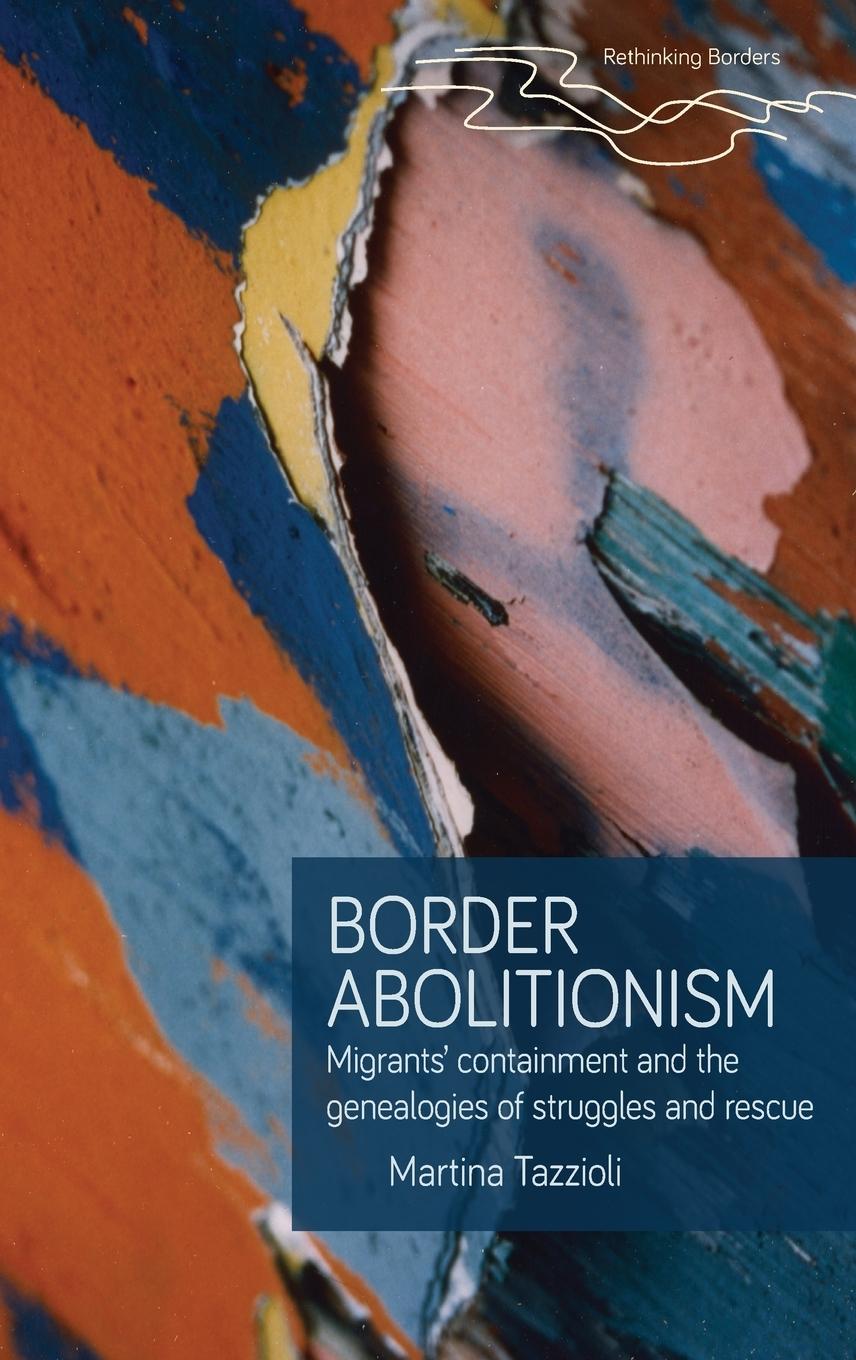 Cover: 9781526160935 | Border abolitionism | Martina Tazzioli | Buch | Gebunden | Englisch