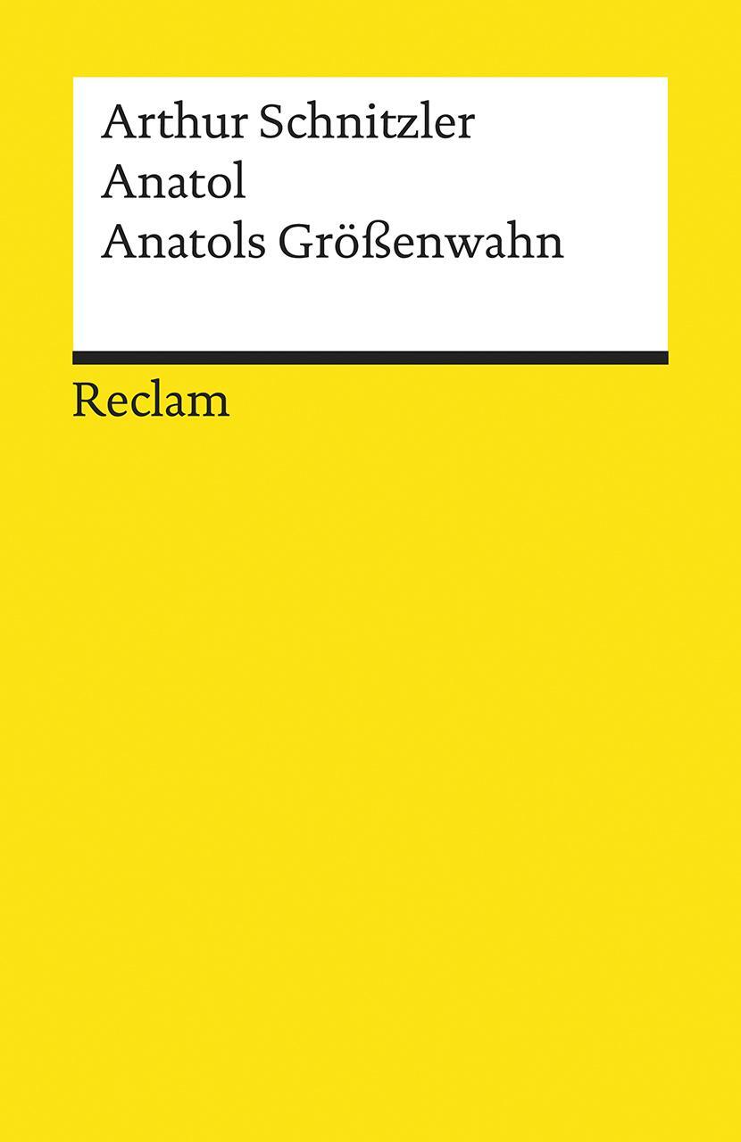 Cover: 9783150193259 | Anatol. Anatols Größenwahn | Arthur Schnitzler | Taschenbuch | 181 S.