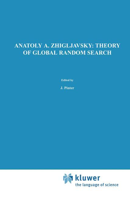 Cover: 9780792311225 | Theory of Global Random Search | Anatoly A. Zhigljavsky | Buch | xviii