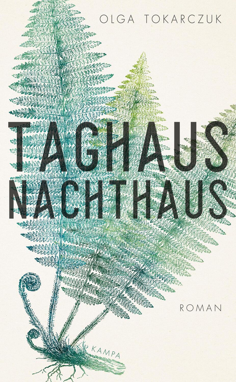 Cover: 9783311100201 | Taghaus, Nachthaus | Olga Tokarczuk | Buch | Deutsch | 2019
