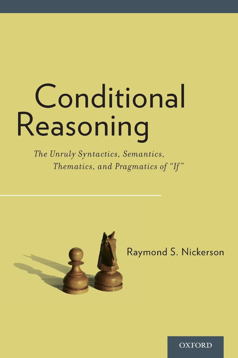 Cover: 9780190675660 | Conditional Reasoning | Raymond S. Nickerson | Taschenbuch | Englisch