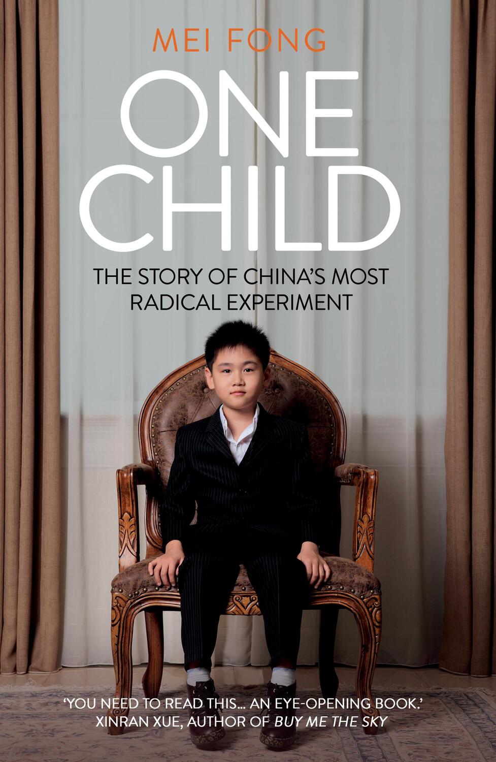 Cover: 9781786070562 | One Child | Life, Love and Parenthood in Modern China | Mei Fong