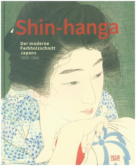 Cover: 9783775752190 | Shin-hanga | Der moderne Farbholzschnitt Japans. 1900-1960 | Uhlenbeck