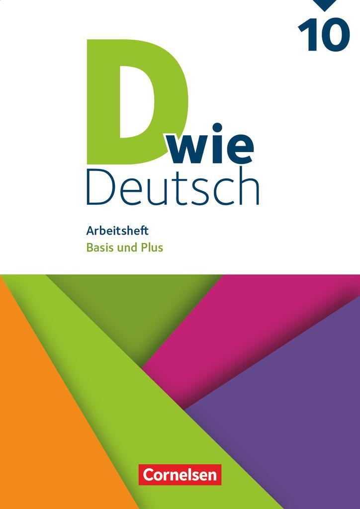 Cover: 9783062000447 | D wie Deutsch 10. Schuljahr. Arbeitsheft mit Lösungen | Basis und Plus