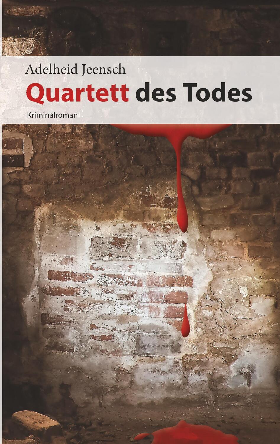 Cover: 9783740764432 | Quartett des Todes | Adelheid Jeensch | Taschenbuch | TWENTYSIX