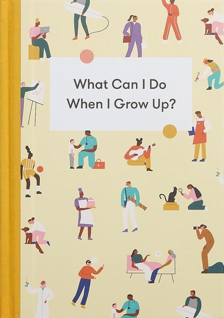 Cover: 9781912891207 | What Can I Do When I Grow Up? | The School of Life | Buch | Englisch