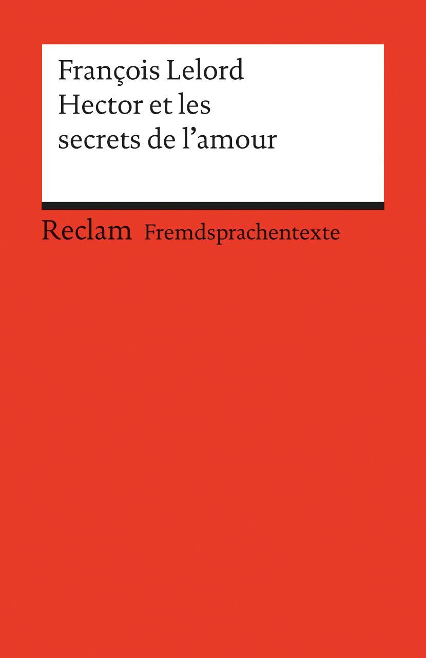 Cover: 9783150197554 | Hector et les secrets de l'amour | François Lelord | Taschenbuch