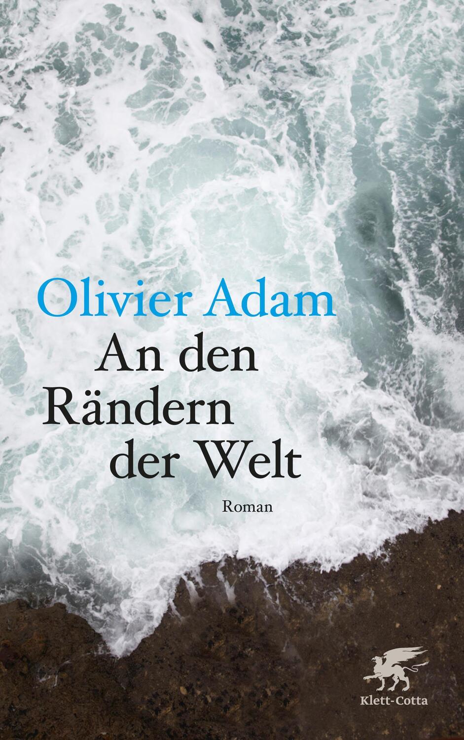 Cover: 9783608980042 | An den Rändern der Welt | Roman | Olivier Adam | Buch | 424 S. | 2015