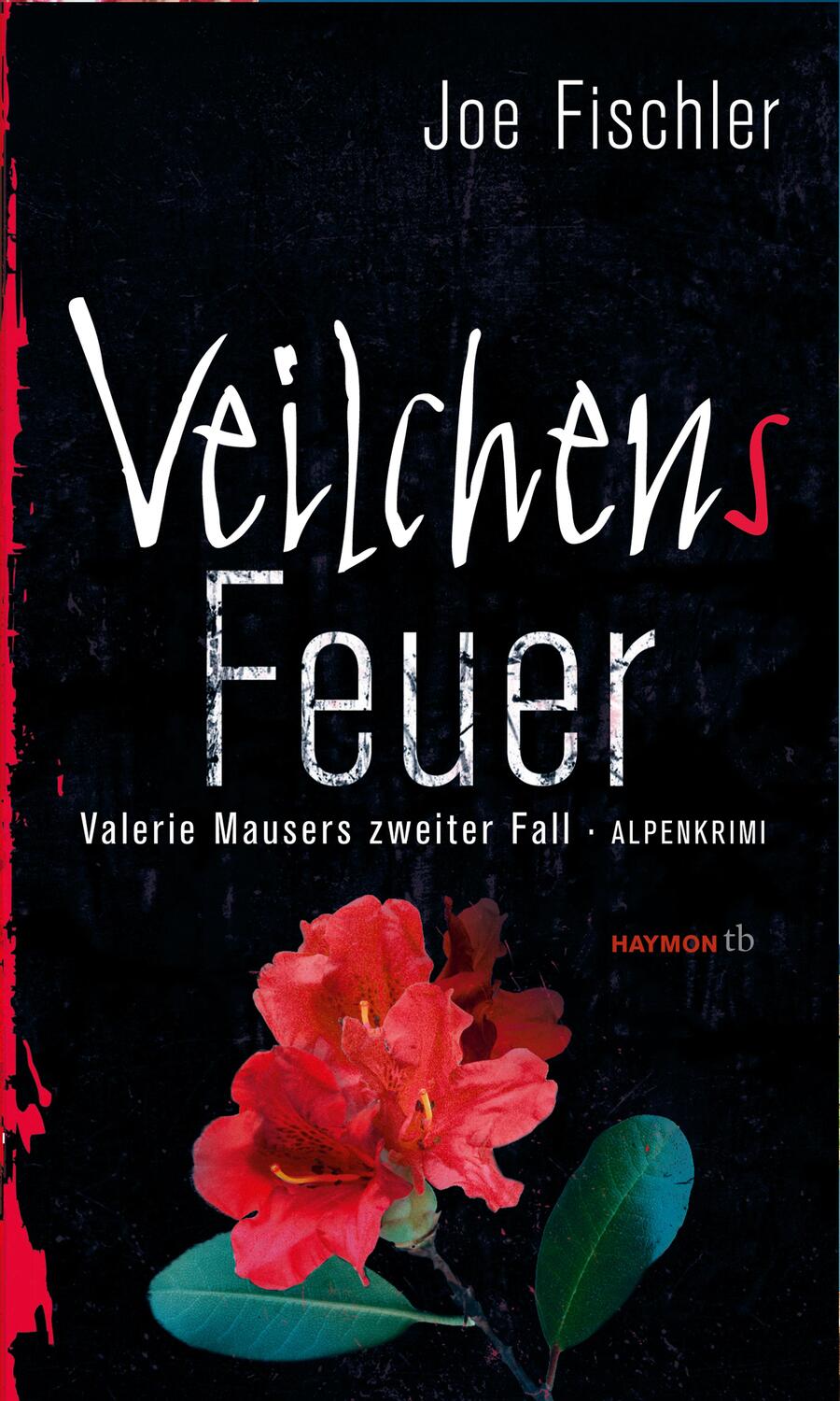 Cover: 9783709978320 | Veilchens Feuer | Valerie Mausers zweiter Fall. Alpenkrimi | Fischler