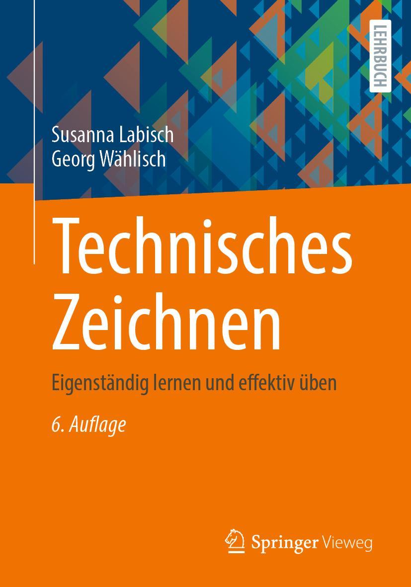 Cover: 9783658306496 | Technisches Zeichnen | Eigenständig lernen und effektiv üben | Buch