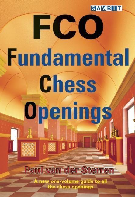 Cover: 9781906454135 | FCO - Fundamental Chess Openings | Paul van der Sterren | Taschenbuch