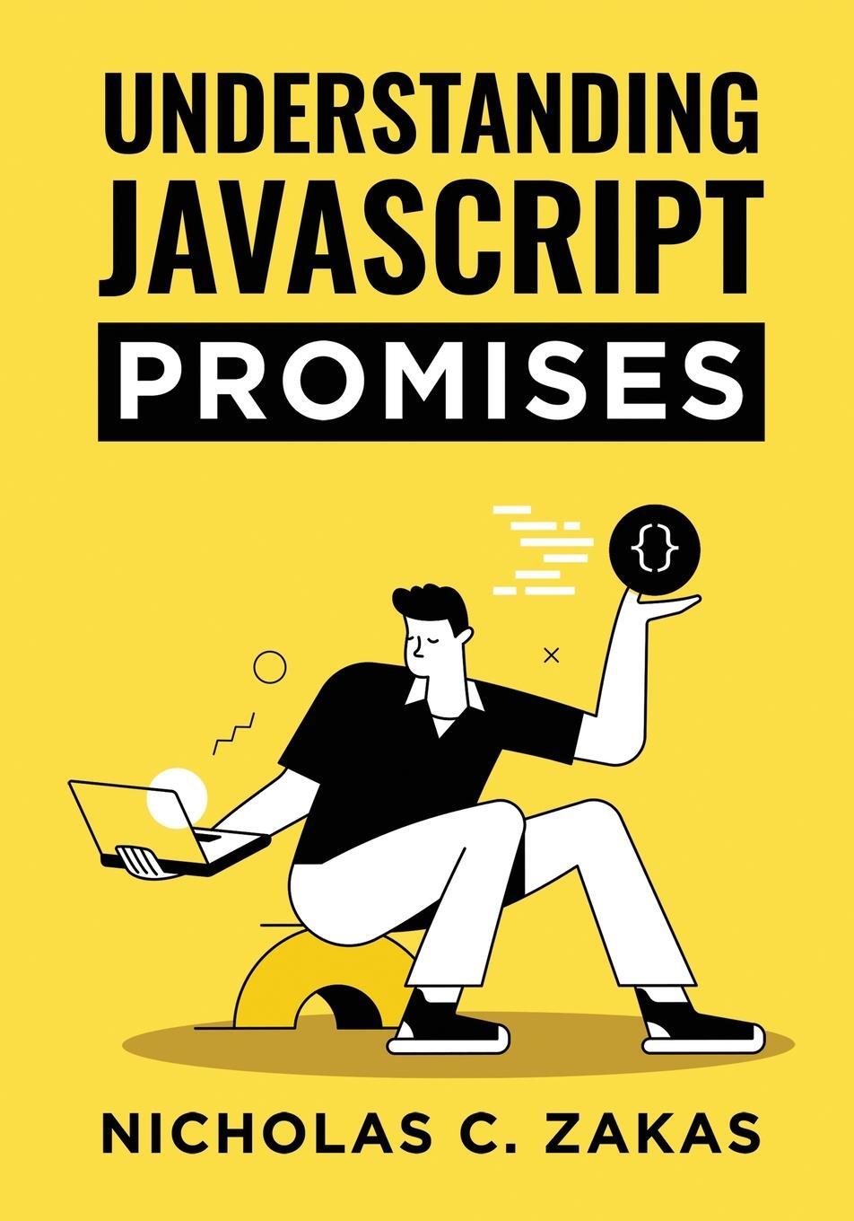 Cover: 9781678034153 | Understanding JavaScript Promises | Nicholas C. Zakas | Taschenbuch