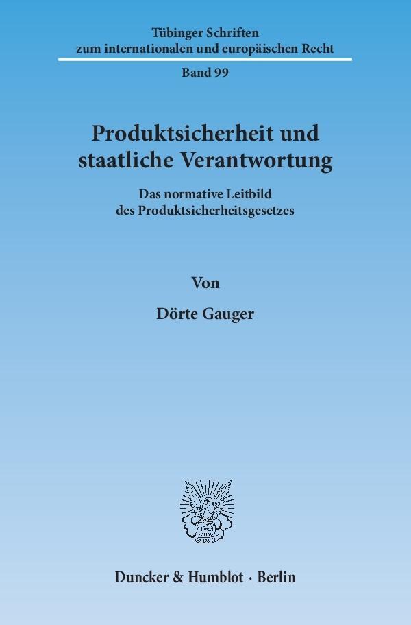 Cover: 9783428145102 | Produktsicherheit und staatliche Verantwortung | Dörte Gauger | Buch