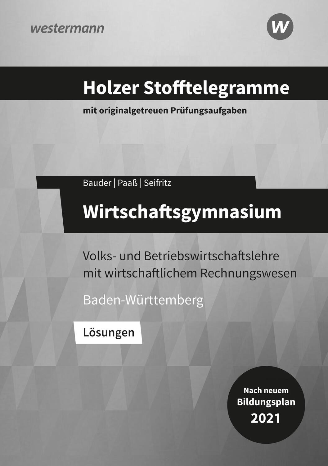 Cover: 9783427151661 | Holzer Stofftelegramme Baden-Württemberg - Wirtschaftsgymnasium....
