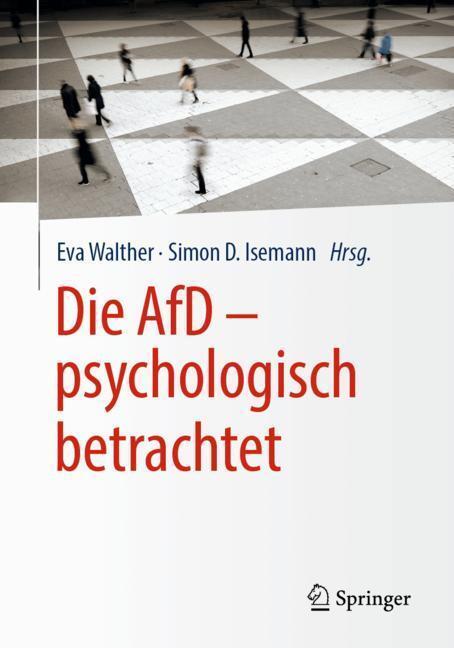 Cover: 9783658255787 | Die AfD - psychologisch betrachtet | Eva Walther (u. a.) | Taschenbuch