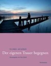 Cover: 9783927043459 | Der eigenen Trauer begegnen | Ein Lebens- und Lernweg | Peter Godzik