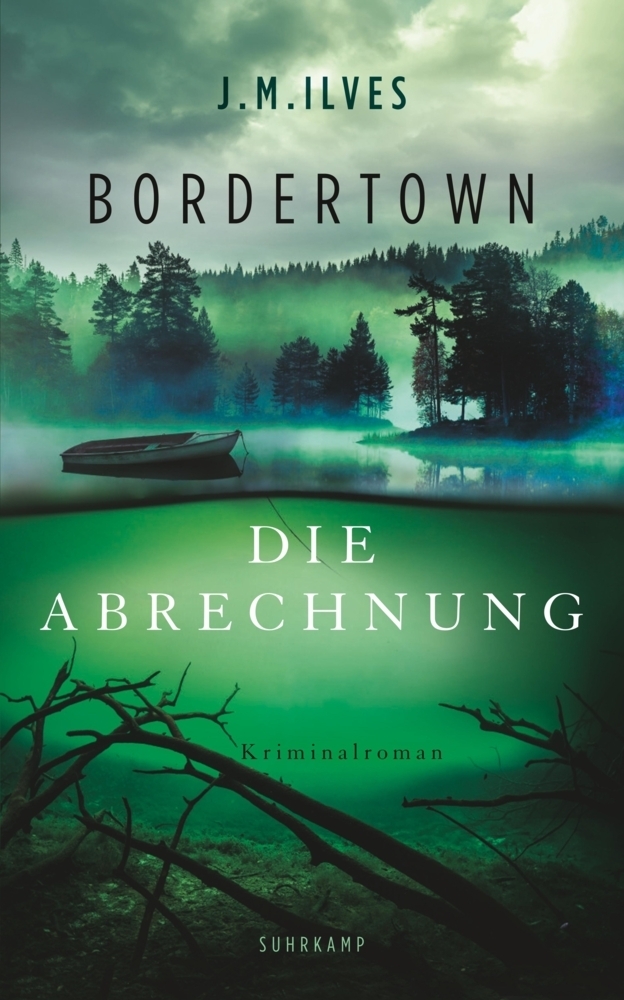 Cover: 9783518469224 | Bordertown - Die Abrechnung | Kriminalroman | J. M. Ilves | Buch