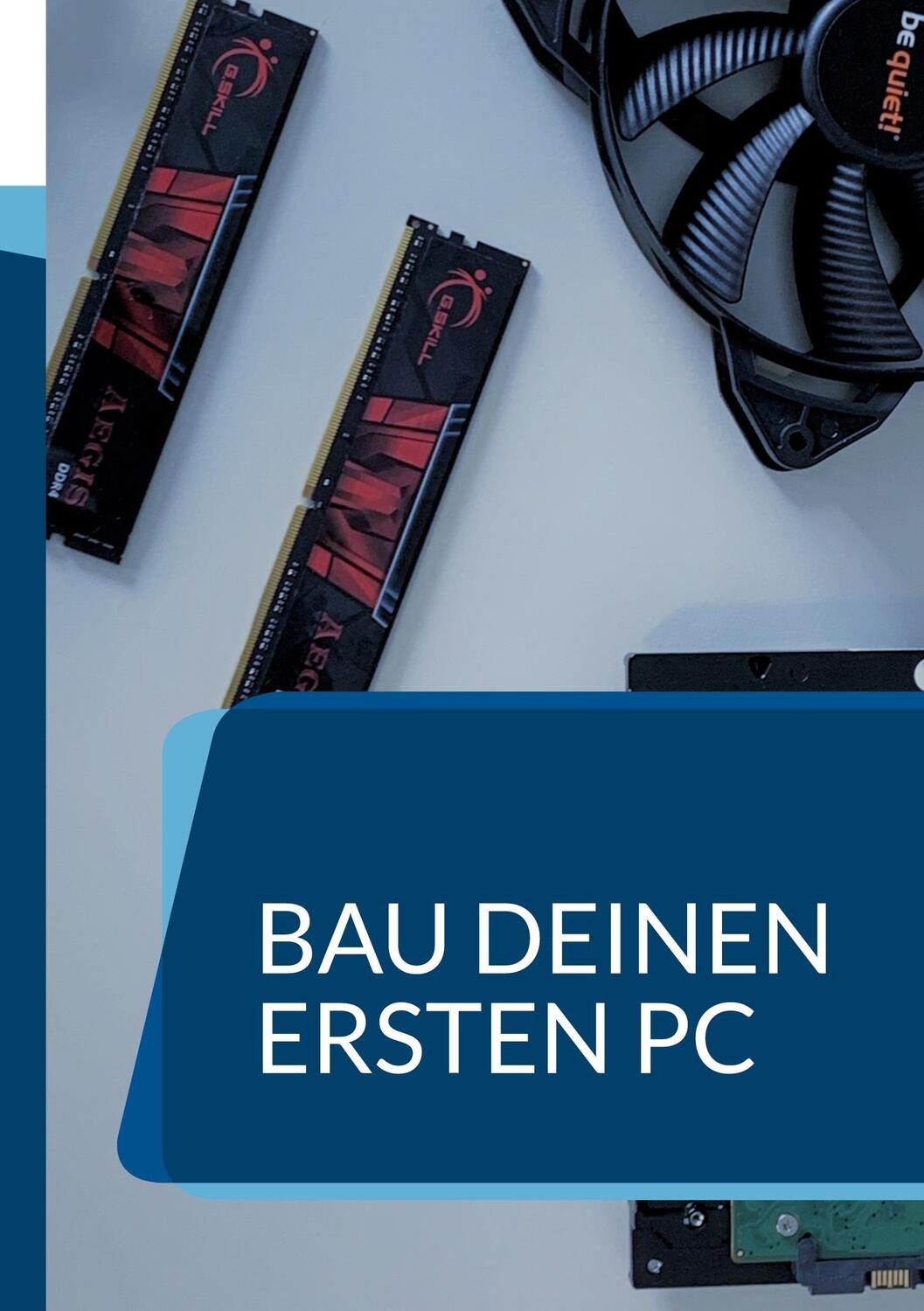 Cover: 9783755753575 | Bau deinen ersten PC | Ein Handbuch für Anfänger. DE | Basah | Buch