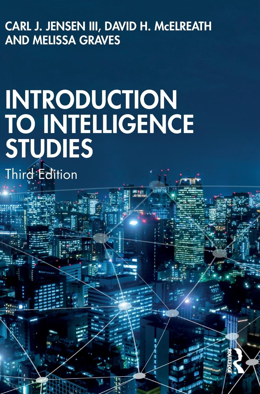 Cover: 9780367711566 | Introduction to Intelligence Studies | Carl J. Jensen III (u. a.)