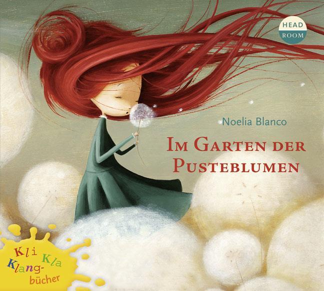 Cover: 9783942175531 | Im Garten der Pusteblumen | Noelia Blanco | Audio-CD | Deutsch | 2016