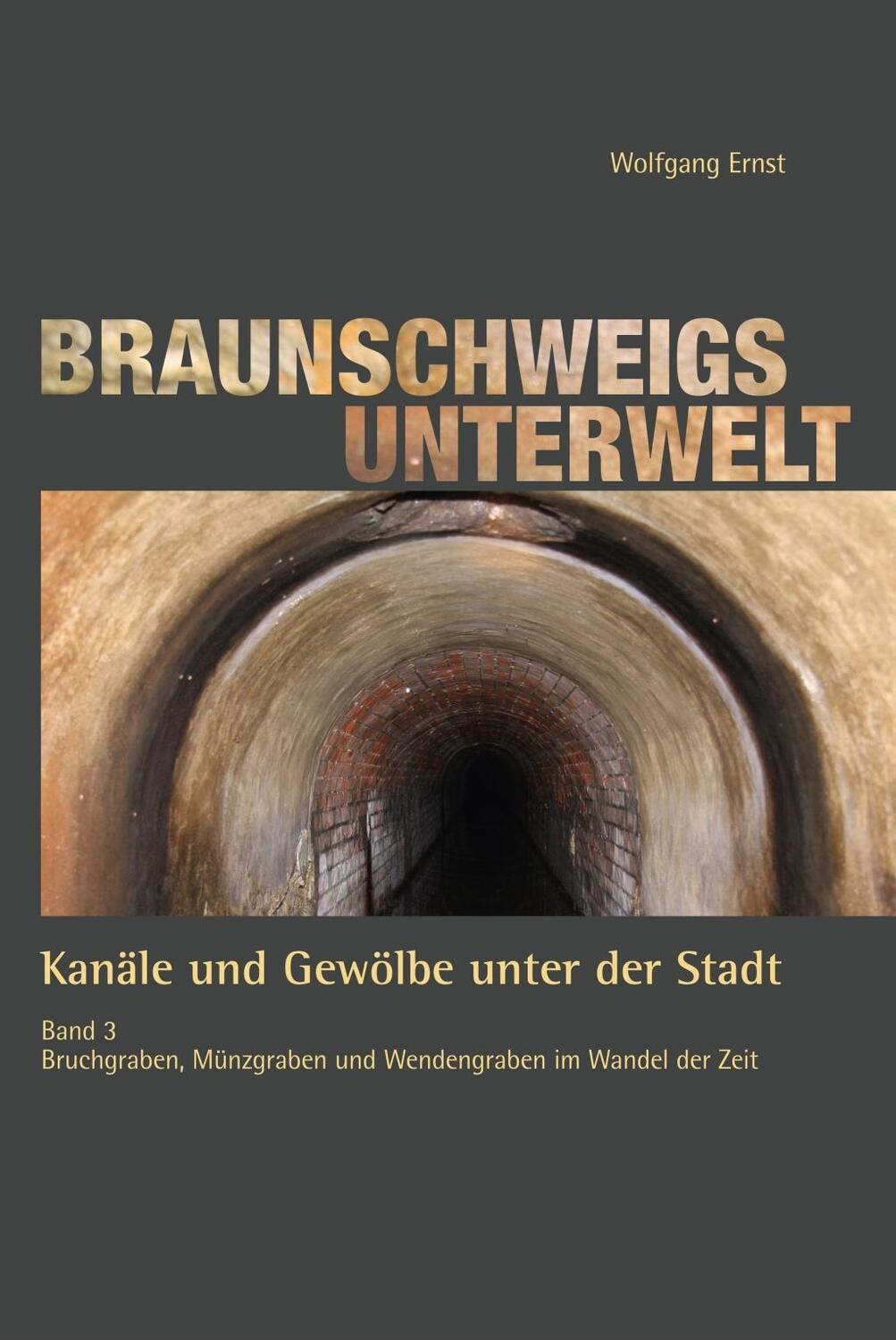 Cover: 9783944939322 | Braunschweigs Unterwelt 3 | Wolfgang Ernst | Buch | 112 S. | Deutsch