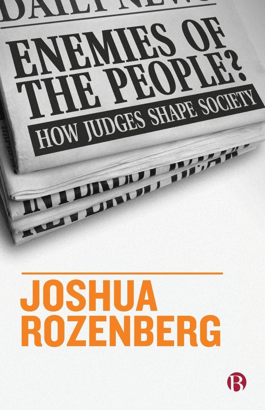 Cover: 9781529204506 | Enemies of the People? | How Judges Shape Society | Joshua Rozenberg