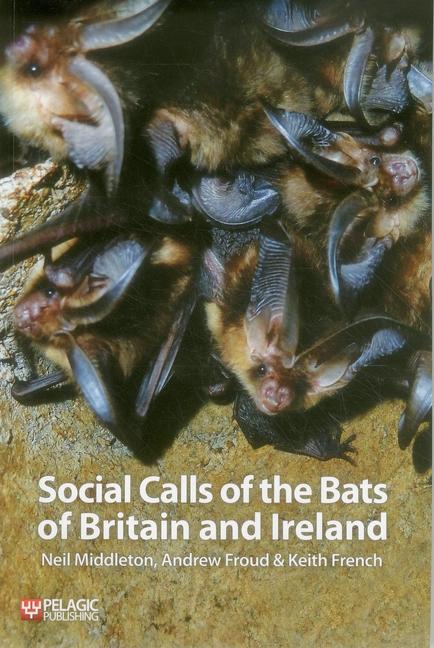 Cover: 9781907807978 | Social Calls of the Bats of Britain and Ireland | Middleton (u. a.)