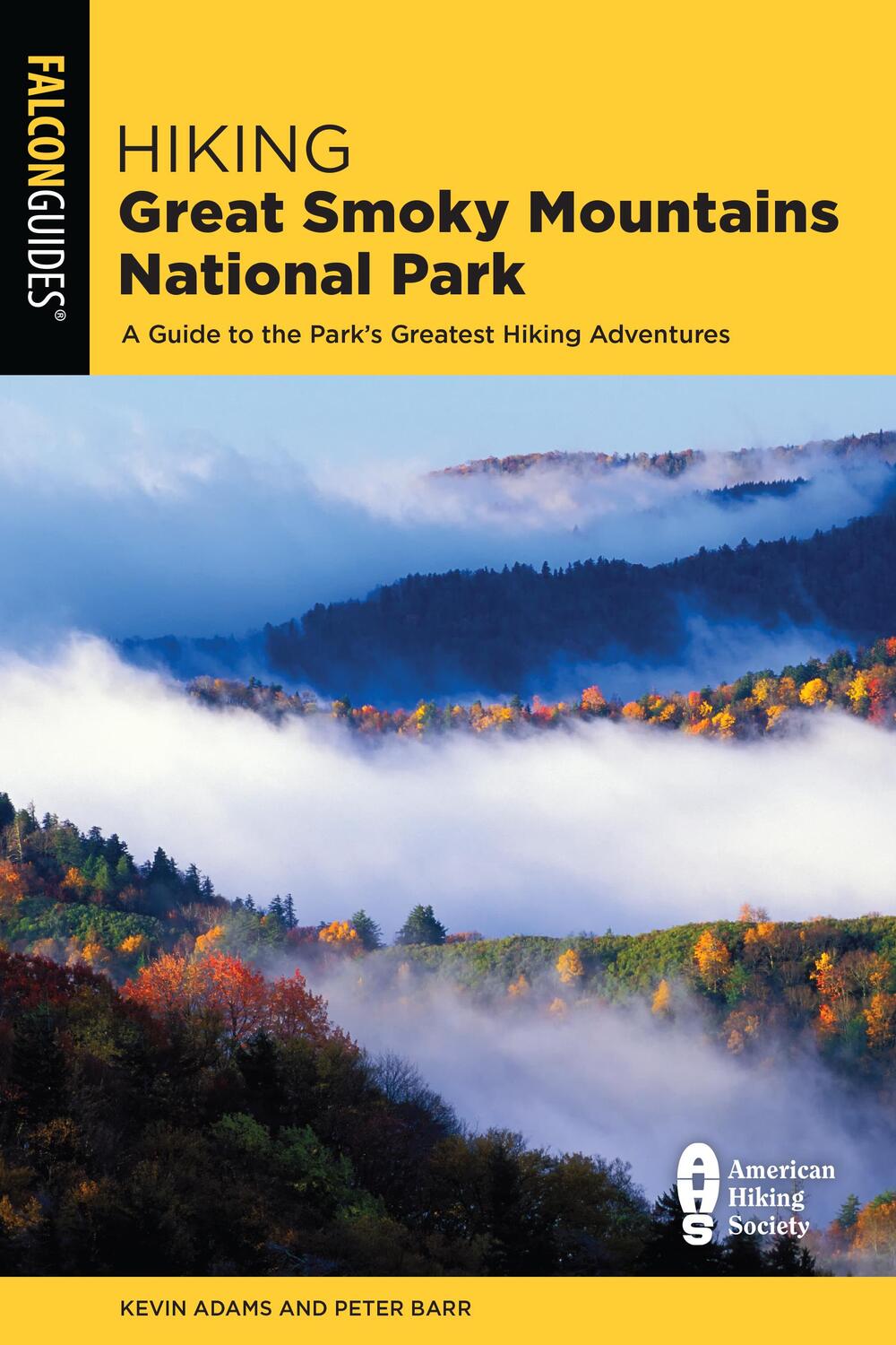 Cover: 9781493040728 | Hiking Great Smoky Mountains National Park | Kevin Adams | Taschenbuch