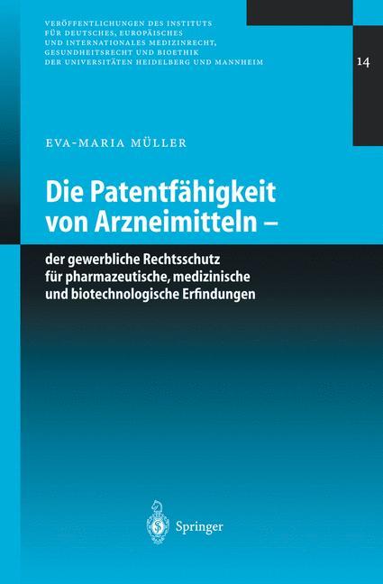 Cover: 9783540003540 | Die Patentfähigkeit von Arzneimitteln | Eva-Maria Müller | Taschenbuch