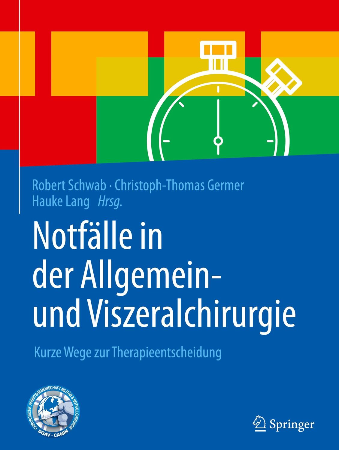 Cover: 9783662535561 | Notfälle in der Allgemein- und Viszeralchirurgie | Schwab (u. a.) | XX