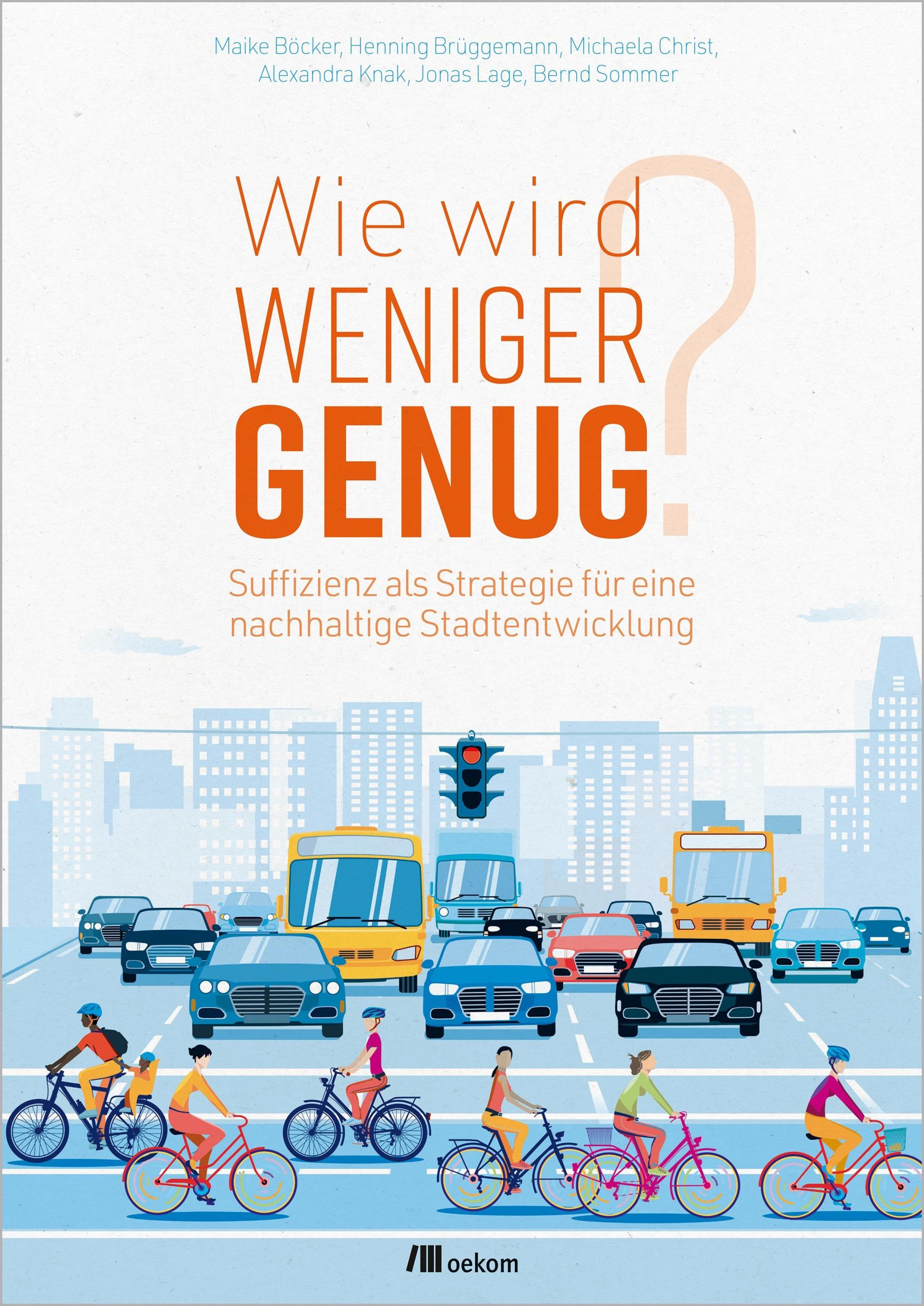 Cover: 9783962382766 | Wie wird weniger genug? | Maike Böcker (u. a.) | Taschenbuch | 96 S.