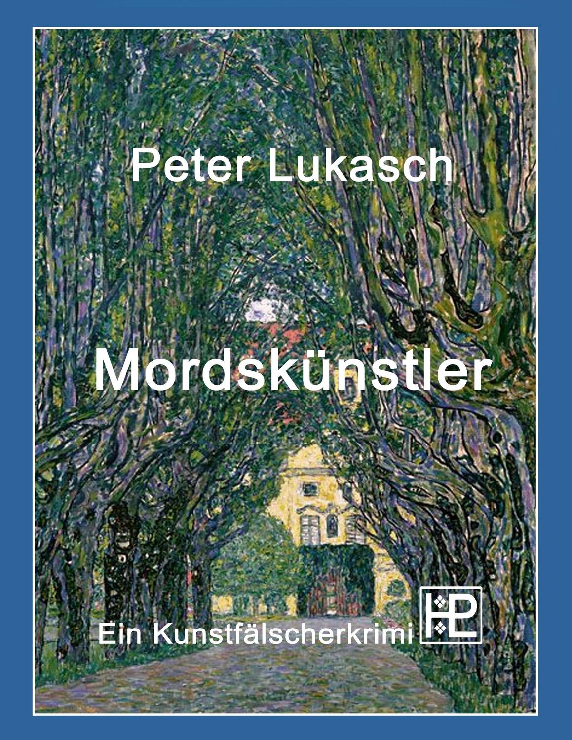 Cover: 9783739241579 | Mordskünstler | Ein Kunstfälscherkrimi | Peter Lukasch | Taschenbuch
