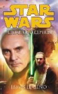 Cover: 9780099439974 | Star Wars: Cloak Of Deception | James Luceno | Taschenbuch | Englisch