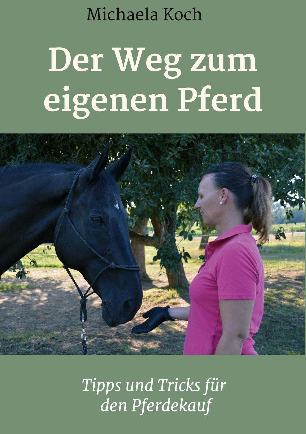 Cover: 9783347073173 | Der Weg zum eigenen Pferd | Tipps und Tricks für den Pferdekauf | Koch