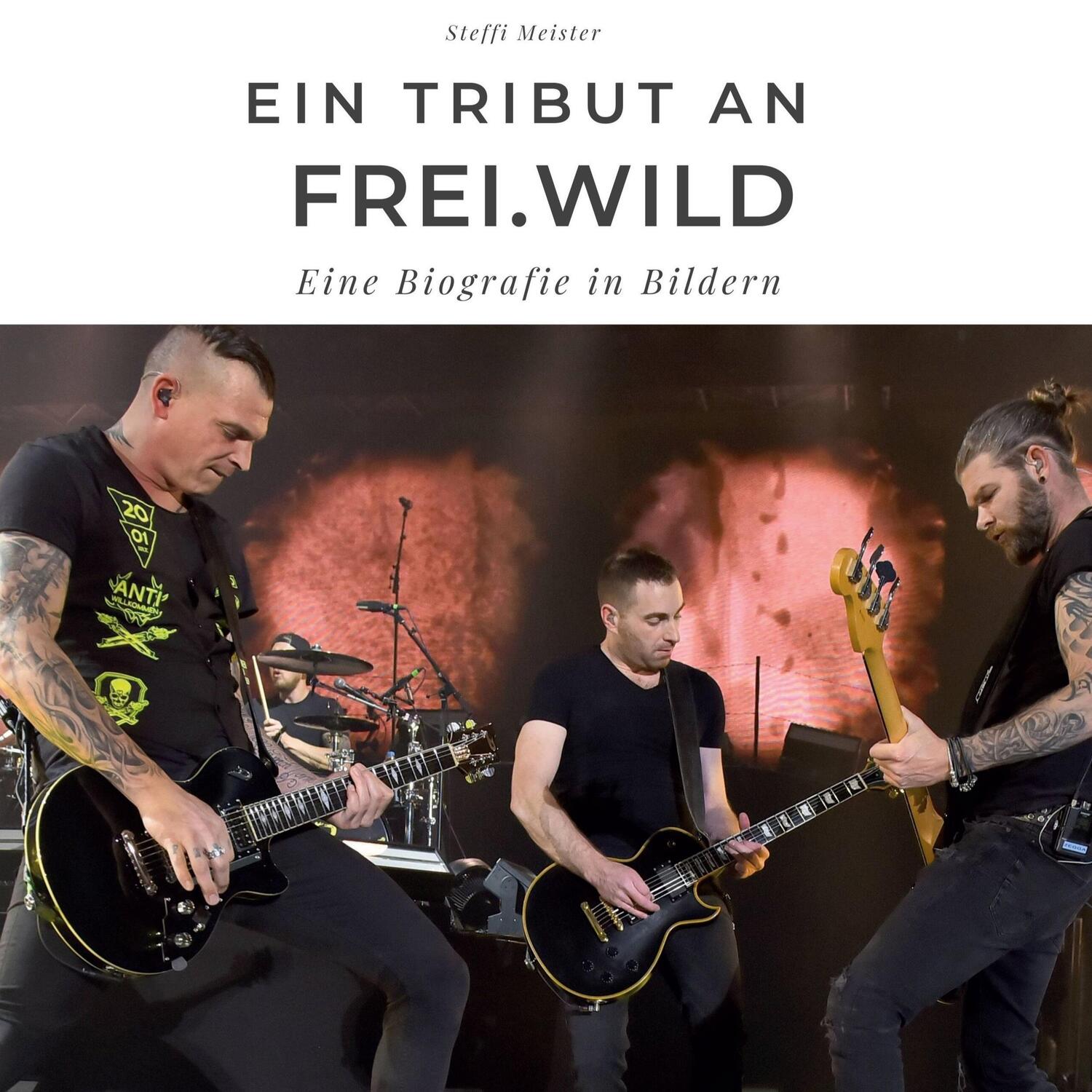Cover: 9783750531970 | Ein Tribut an Frei.Wild | Ein Tribut an Frei.Wild | Steffi Meister