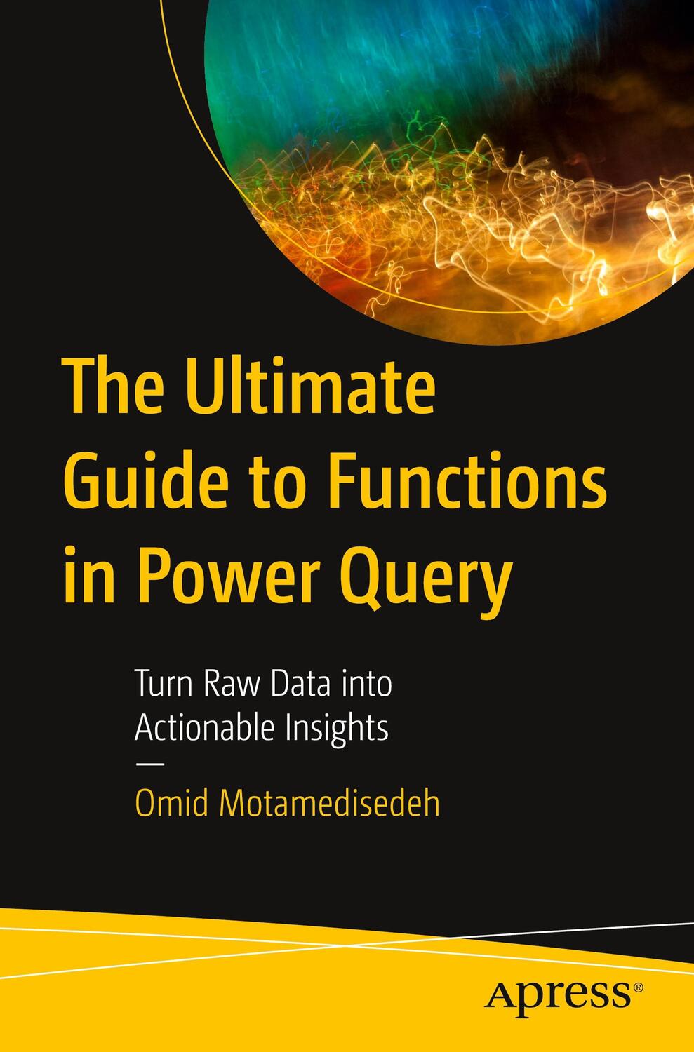 Cover: 9781484297537 | The Ultimate Guide to Functions in Power Query | Omid Motamedisedeh