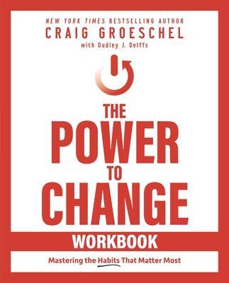 Cover: 9780310150817 | The Power to Change Workbook | Mastering the Habits That Matter Most