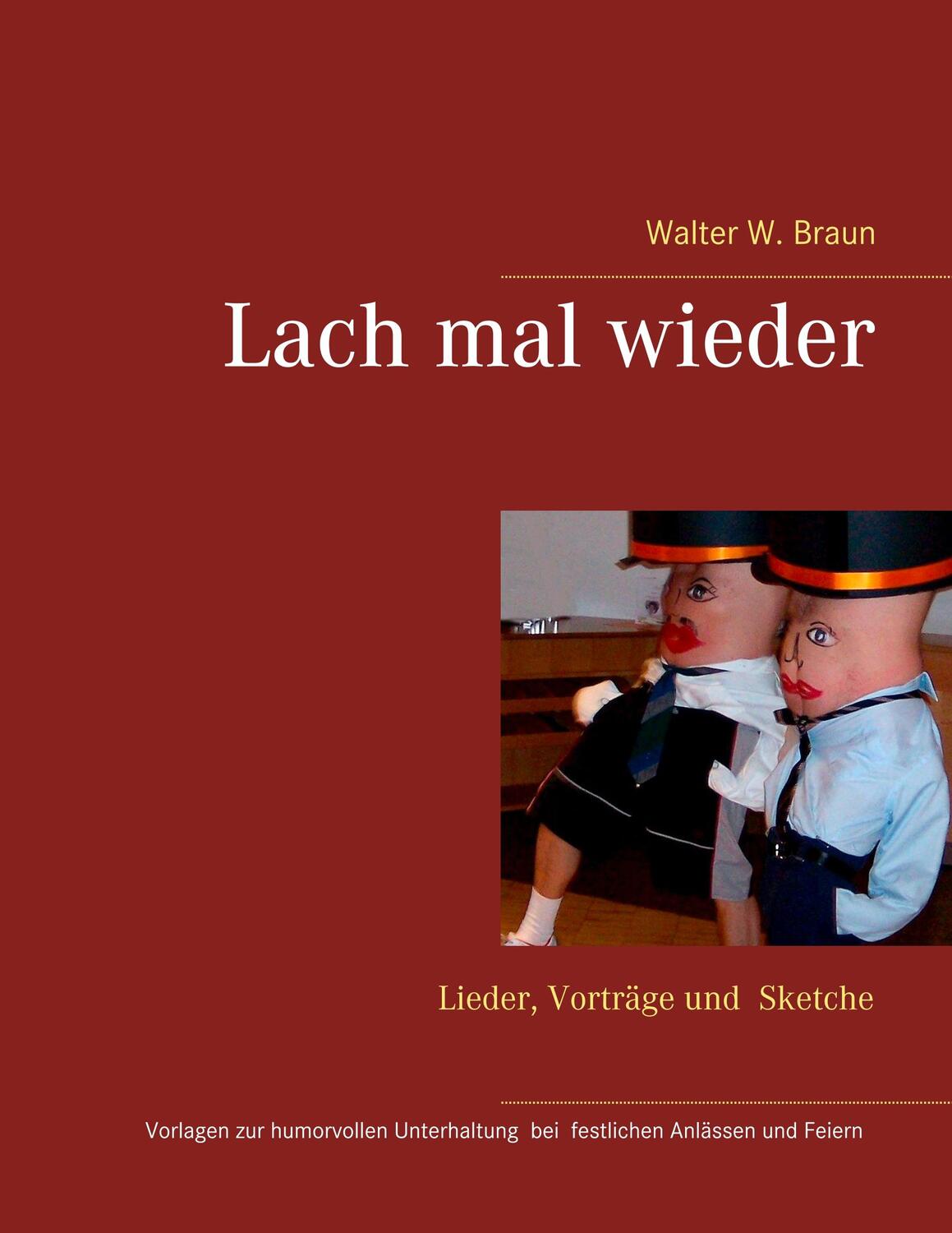 Cover: 9783735740052 | Lach mal wieder | Walter W. Braun | Taschenbuch | Paperback