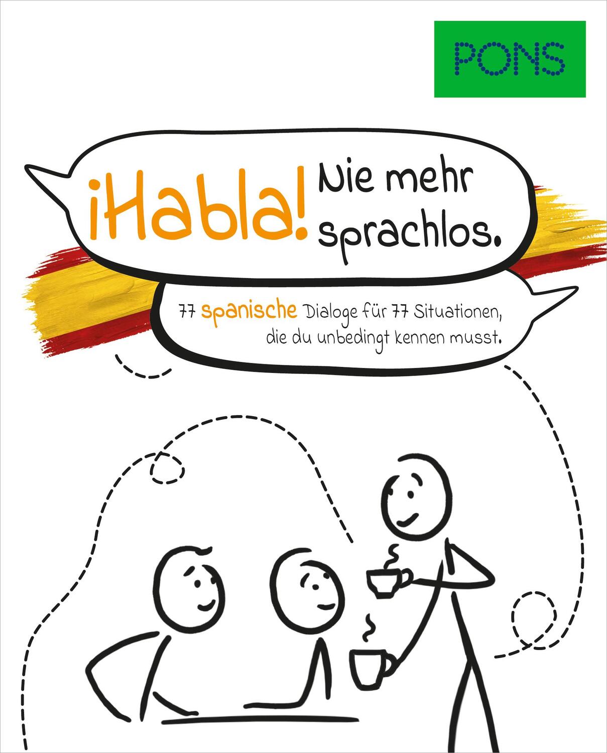 Cover: 9783125162693 | PONS ¡Habla! Nie mehr sprachlos | Taschenbuch | PONS Dialoge | Deutsch