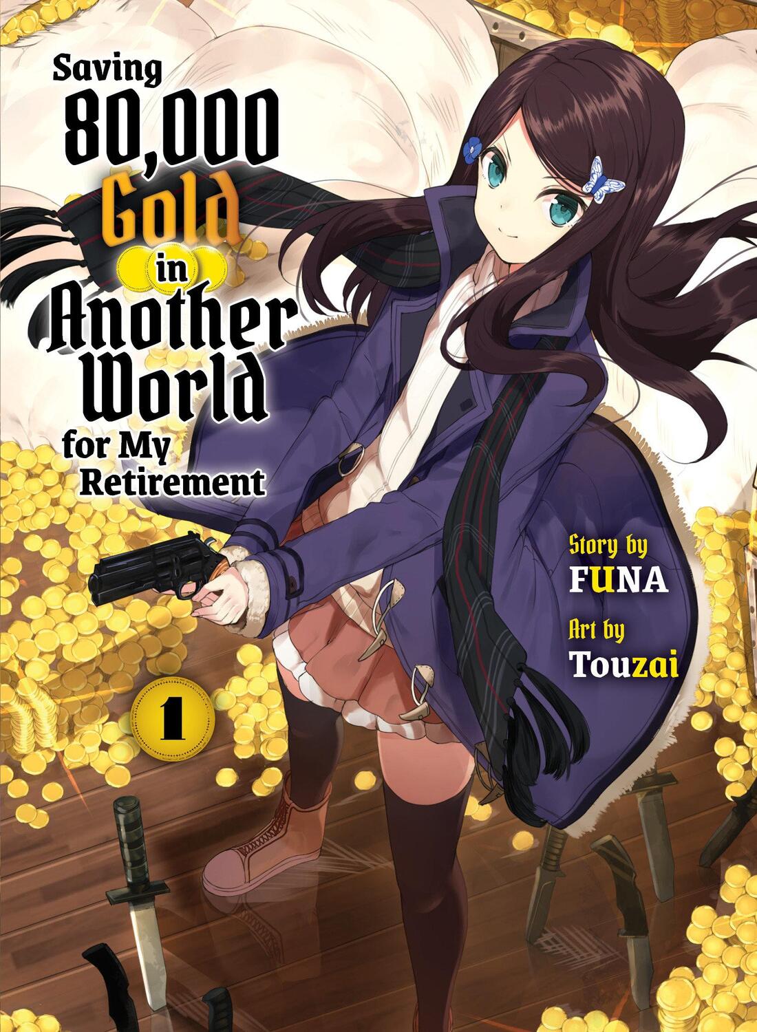 Cover: 9781647292102 | Saving 80,000 Gold in Another World for My Retirement 1 (Light Novel)