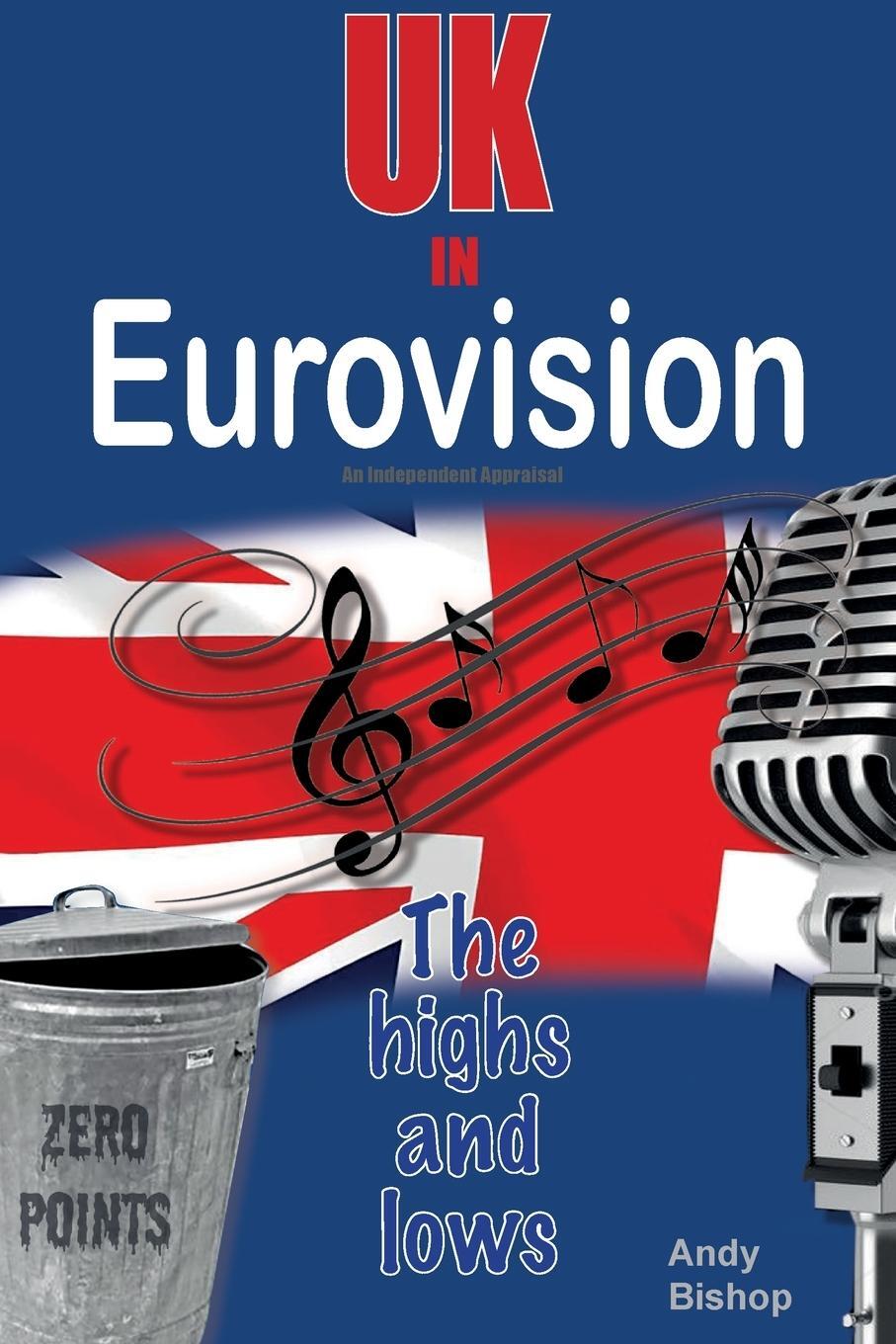 Cover: 9781915246264 | UK in Eurovision | The Highs and Lows | Andy Bishop | Taschenbuch