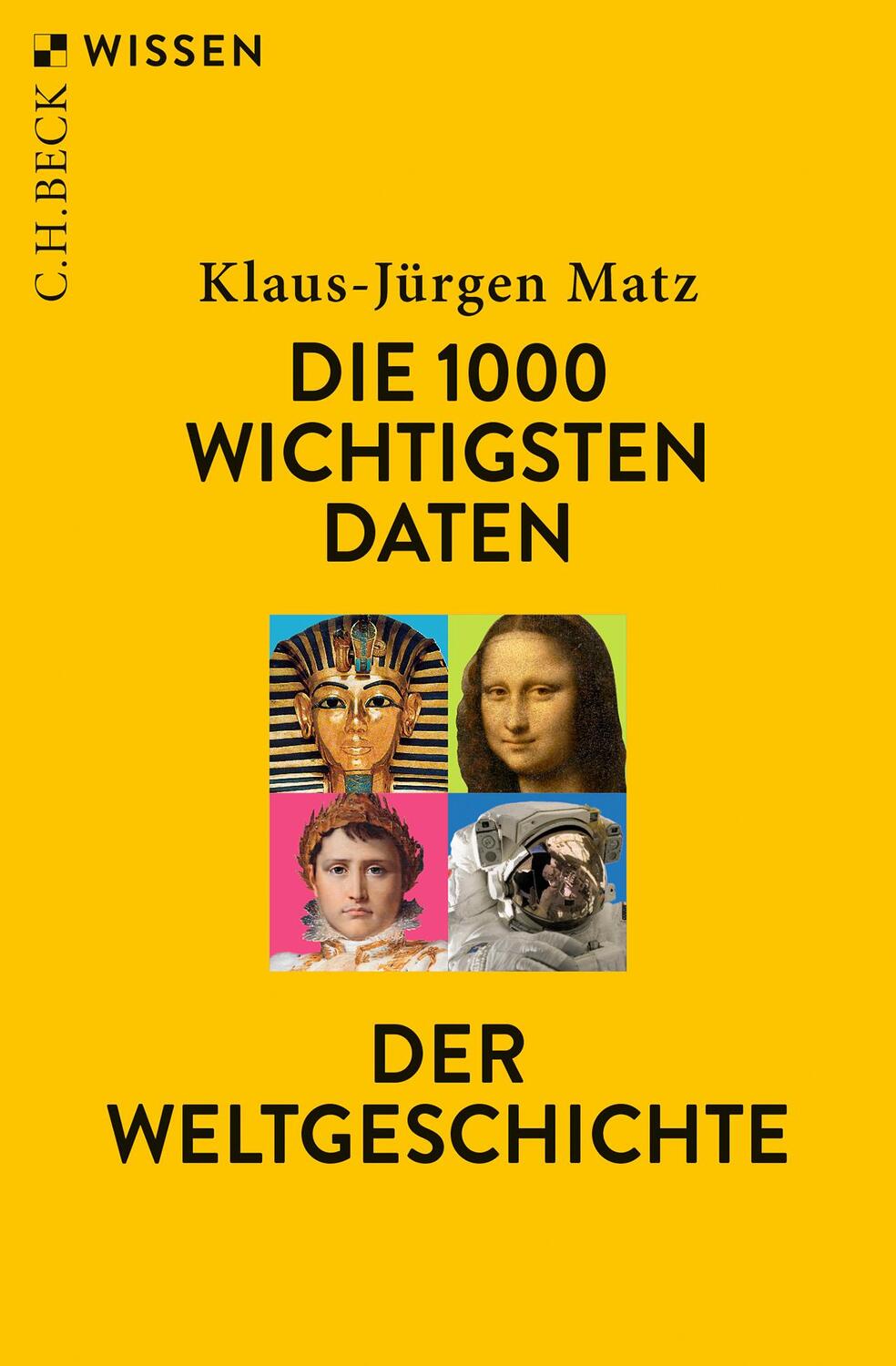 Cover: 9783406736025 | Die 1000 wichtigsten Daten der Weltgeschichte | Klaus-Jürgen Matz